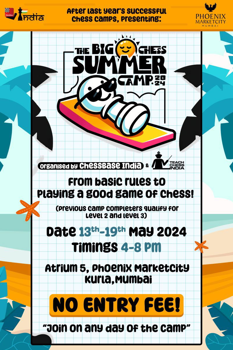 Come and Learn Chess for free at the Big Chess Summer Camp 2024 - 13th to  19th May 2024 - ChessBase India